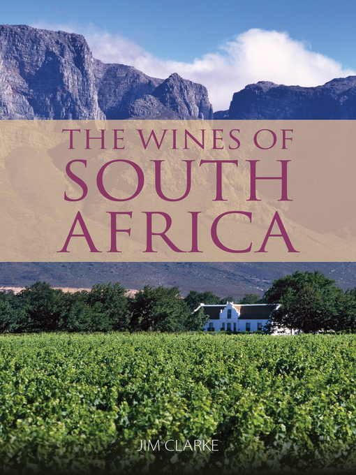 Title details for The wines of South Africa by Jim Clarke - Available